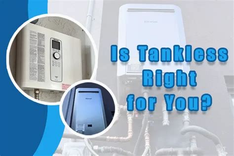 Are Electric Tankless Water Heaters Good? Exploring the Possibility of Time Travel Through Hot Water